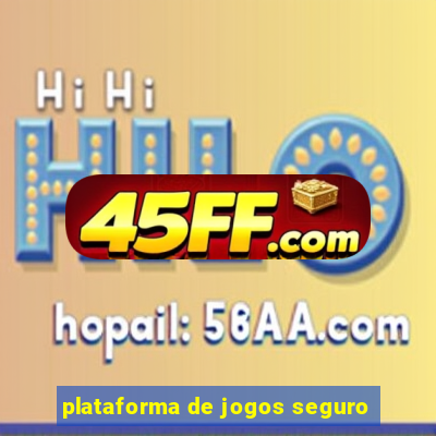 plataforma de jogos seguro